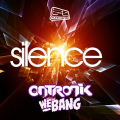 Ontronik and We Bang - Silence Out now on Funky Elements FREE DOWNLOAD