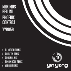 YYR059 : Maximus Bellini - Phoenix Contact (Dualitik Remix)