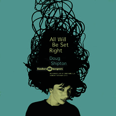 Doug Shipton - All Will Be Set Right