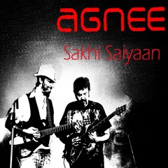 Agnee Band - Sakhi Saiyaan (feat. Rekha Bhardwaj)