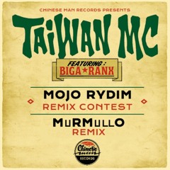 Taiwan Mc feat Biga Ranx - Mojo Rydim (Murmullo Remix) [*FREE DL ON BUY LINK*]