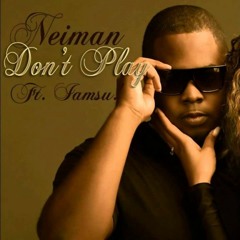 Neiman - Don't Play (2013)