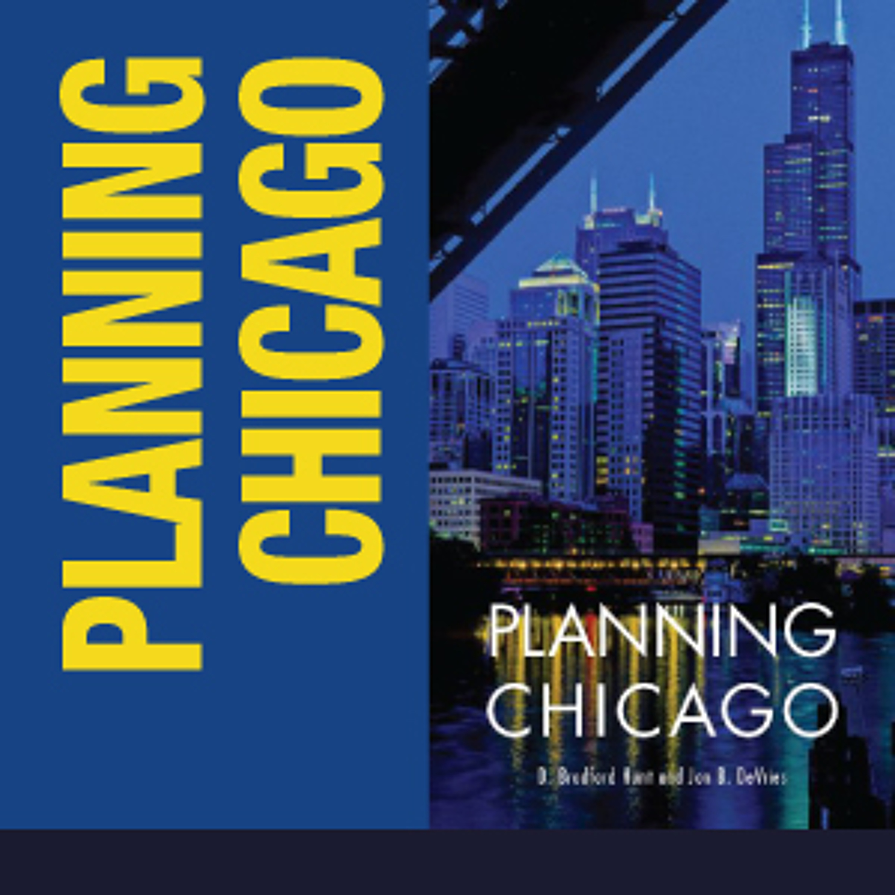 Planning Chicago: Where is Chicago's Guide for the 21st Century?