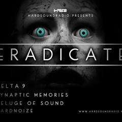 Delta 9, 'Eradicate' Show Feb 2014 - HardSoundRadio