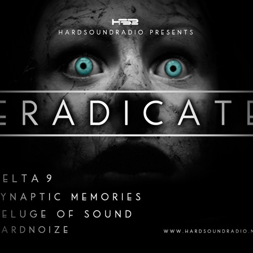 Delta 9, 'Eradicate' Show Feb 2014 - HardSoundRadio