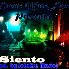 Siento - Lucas Mas Flow (Prod. Jotaese Music)