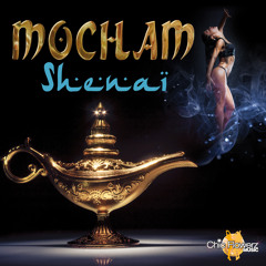 MOCHAM ' Shenaï ' (radio Edit)