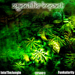 Zyontific Impact - Into The Jungle [FFS001] - hq/dl in description