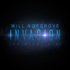 Will Norgrove - Invasion (Original Mix)
