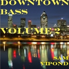 Downtown Bass Volume 2