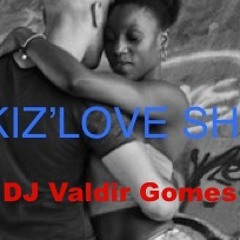 KIZ'LOVE SHE By Valdir Gomes