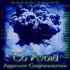 To Avoid - Aggressive Conglomerations (2000)