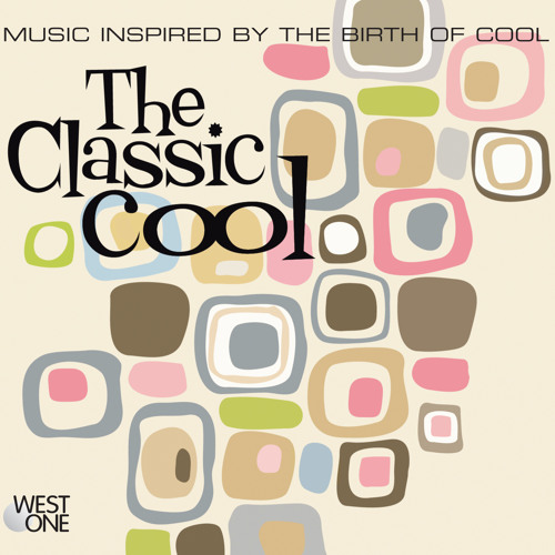 The Classic Cool - Cliff Haywood - West One Music
