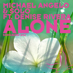 Michael Angelo & Solo feat. Denise Rivera - Alone (Arty Remix)