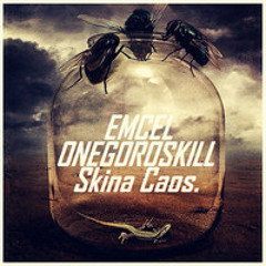 Emcel & OneGoroSkill - Skina Caos (2013)