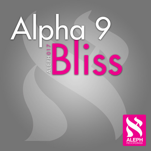 Alpha 9 - Bliss (Original Mix)