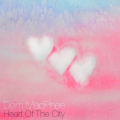 Heart Of The City (Prod. Gold Panda)