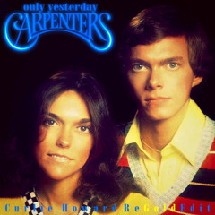 Only Yesterday  - The Carpenters - Curlie Howard ReGoldEdit