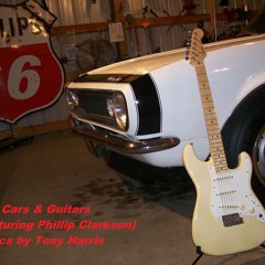 Fast Cars And Guitars (lyrics by Tony - vocal / music by Phillip Clarkson) Original with video link