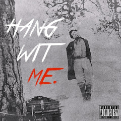 HANG WIT ME FREESTYLE