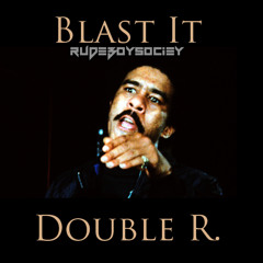 Blast It [ +Richard Pryor Intro Skit ] 2014 - Double R.