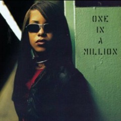 AALIYAH- ONE IN A MILLION(REMAKE)- D.PHIPPS