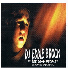 DJ Venom presents EDDIE BROCK-I SEE DEAD PEOPLE
