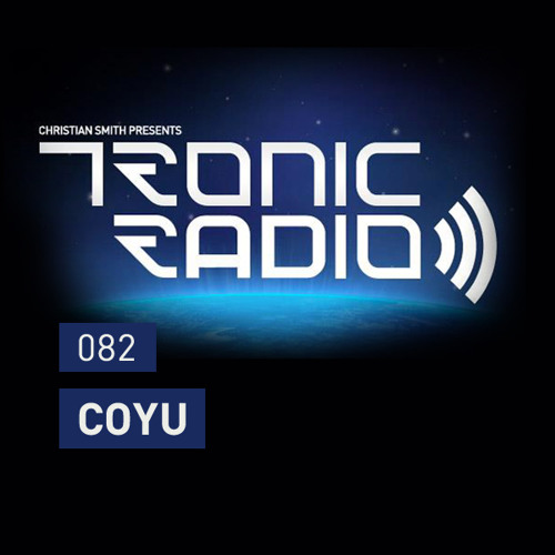 Tronic Podcast 082 with Coyu