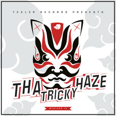 Tha Tricky Haze [Tealer Mixtape #16]