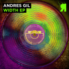 Andres Gil - Width (Original Mix)