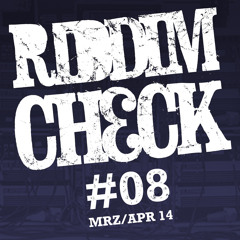 RIDDIM CHECK #08 (MRZ APR 2014)