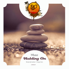 Mbase - Holding On (Sundriver Remix) [SUNMEL007] OUT NOW!