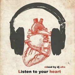Afro - Listen To Your Heart