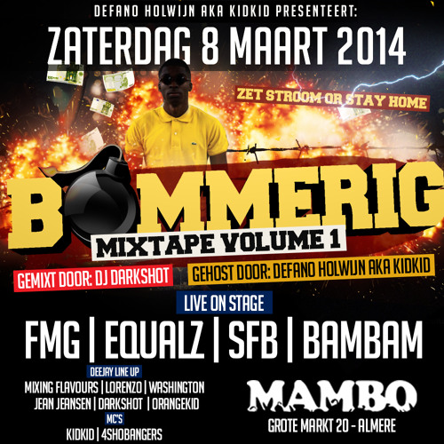BOMMERIG Mixtape Volume 1 - Mixed By DJ DARKSHOT Hosted By Defano Holwijn aka KiDKiD