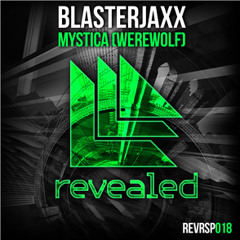 Blasterjaxx - Mystica (Werewolf) [Radio Edit]