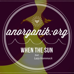 When The Sun (feat Lazy Hammock) [2013]