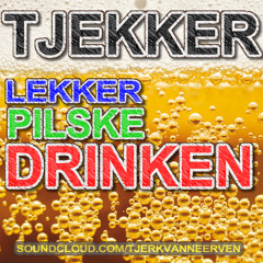 TJEKKER - Lekker Pilske Drinken! (Carnaval 2014 alweer) |FREE DOWNLOAD|