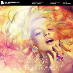 Arrigo feat. Aurora "Girl For Tonight" (snippet)