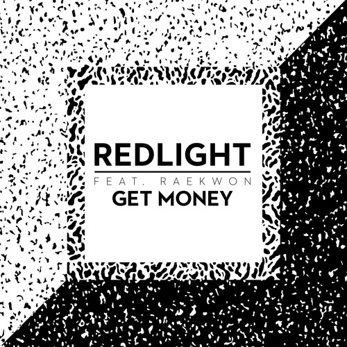 Redlight ft Raekwon 'Get Money' by Redlight UK