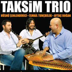 Taksim Trio Güle Yel Değdi عزف تركي