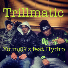 YOUNG G'ZfeatHYDRO Trillmatic.new
