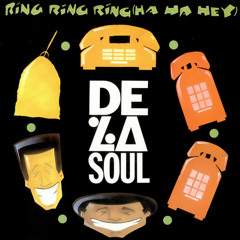 De La Soul - Ring Ring Ring (Ha Ha Hey) [Original]
