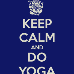 KEEP CALM AND DO YOGA