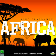 King Fragrance - Africa (Rural Area Productions)