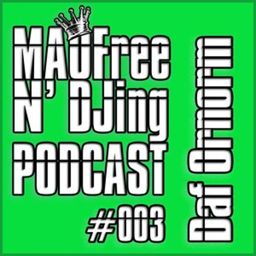 DaF - This Is A Journey - MAOFree N'DJing Podcast 2014#03