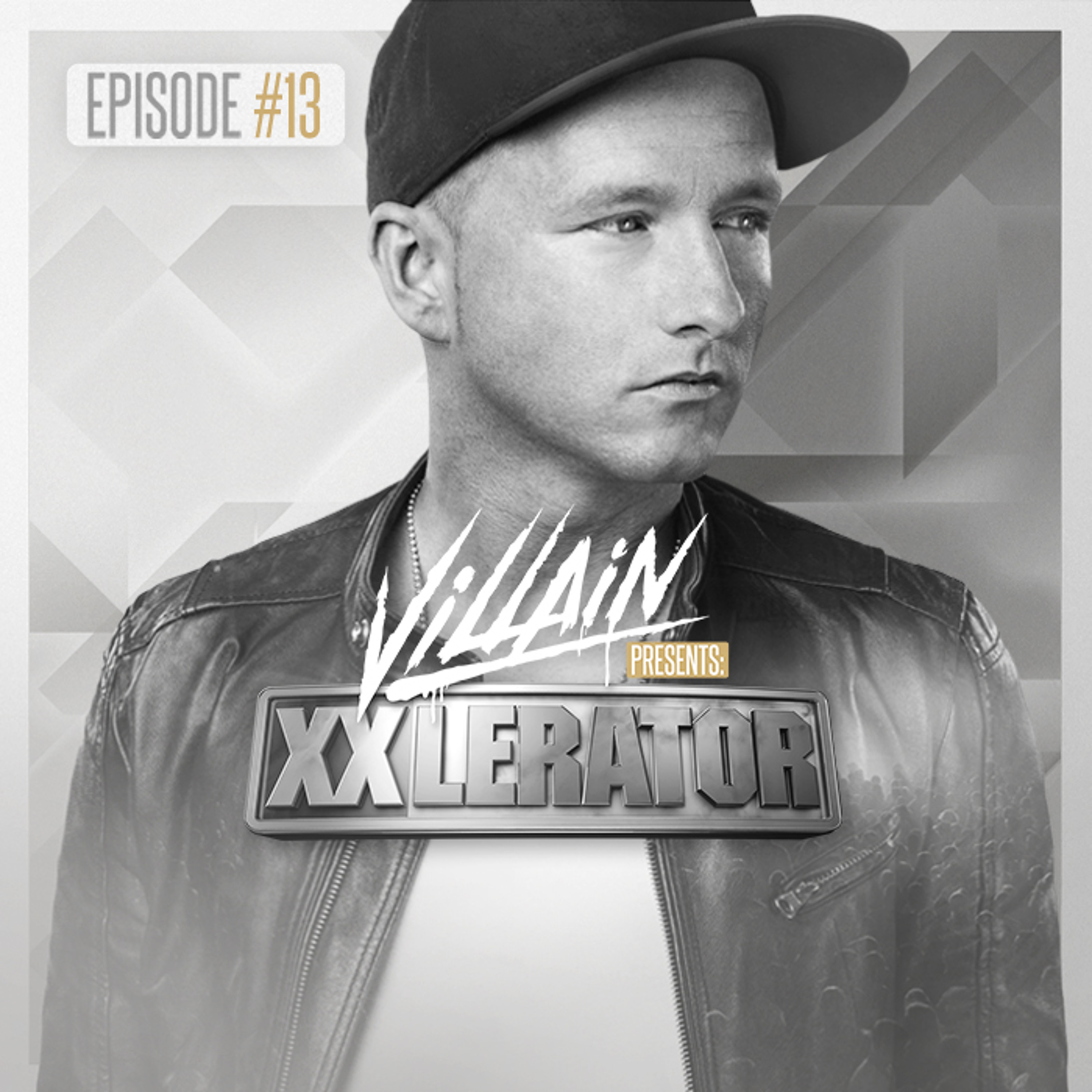 XXlerator - Hosted by Villain