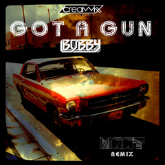 BOBBY - GOT A GUN ( MAAT REMMIX  )