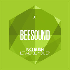 No Rush - Let Me Tell You (Preview)