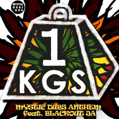 KGS - Mystic Dubs Anthem feat. Blackout JA