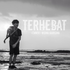 BISMA KARISMA - Terhebat (Coboy Junior cover)